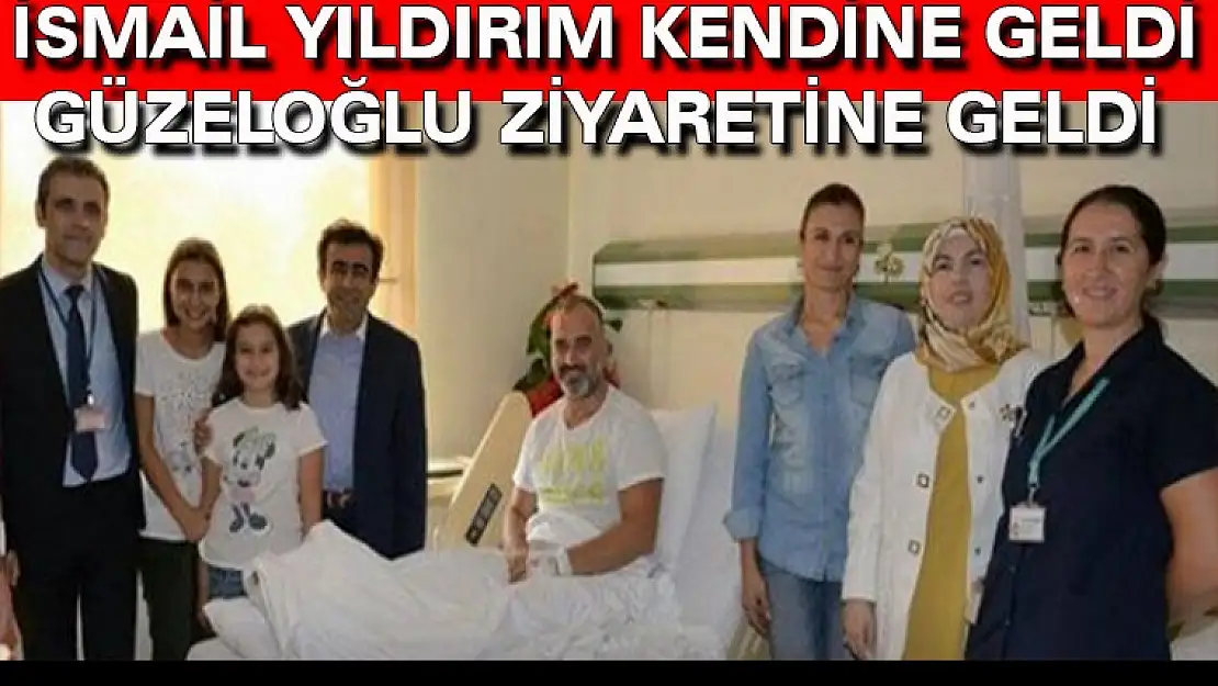 İSMAİL YILDIRIM KENDİNE GELDİ VALİ  GÜZELOĞLU ZİYARETİNE GELDİ