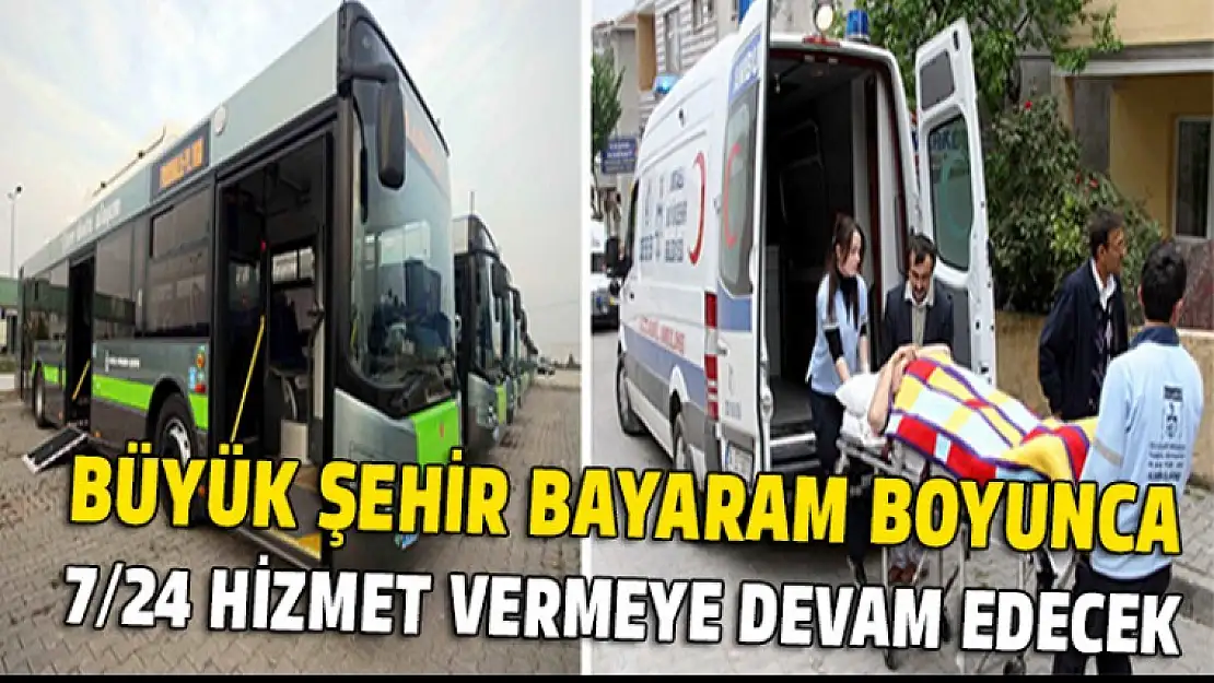 Kocaeli Büyükşehir belediyesi bayram nöbetinde