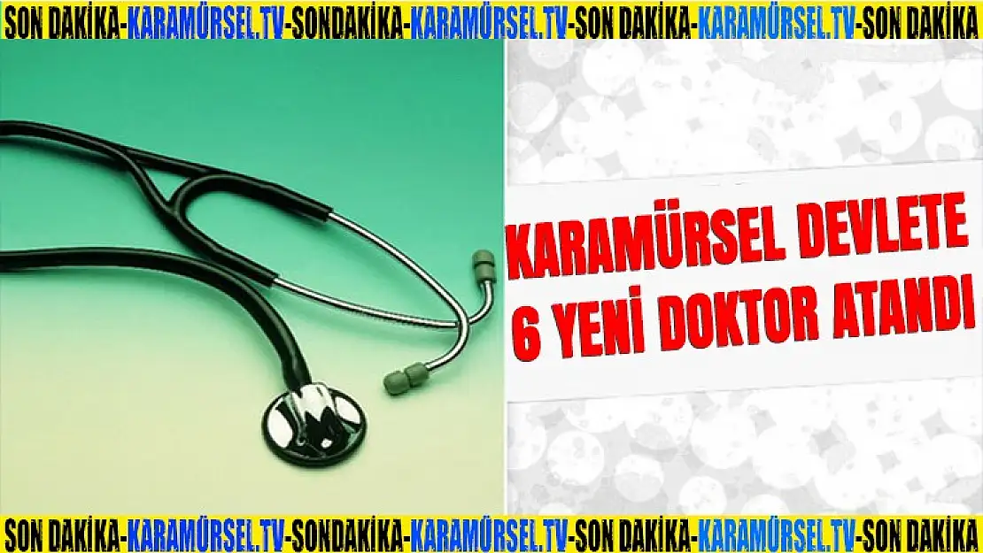 Karamürsel'e 6 doktor atandı