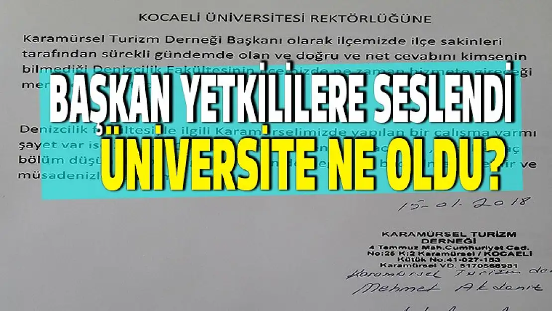 Başkan yetkililere seslendi! Üniversite ne oldu?