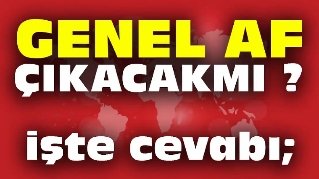 Genel Af Çıkacak mı ? AK Partiden Arka Arkaya Mesajlar