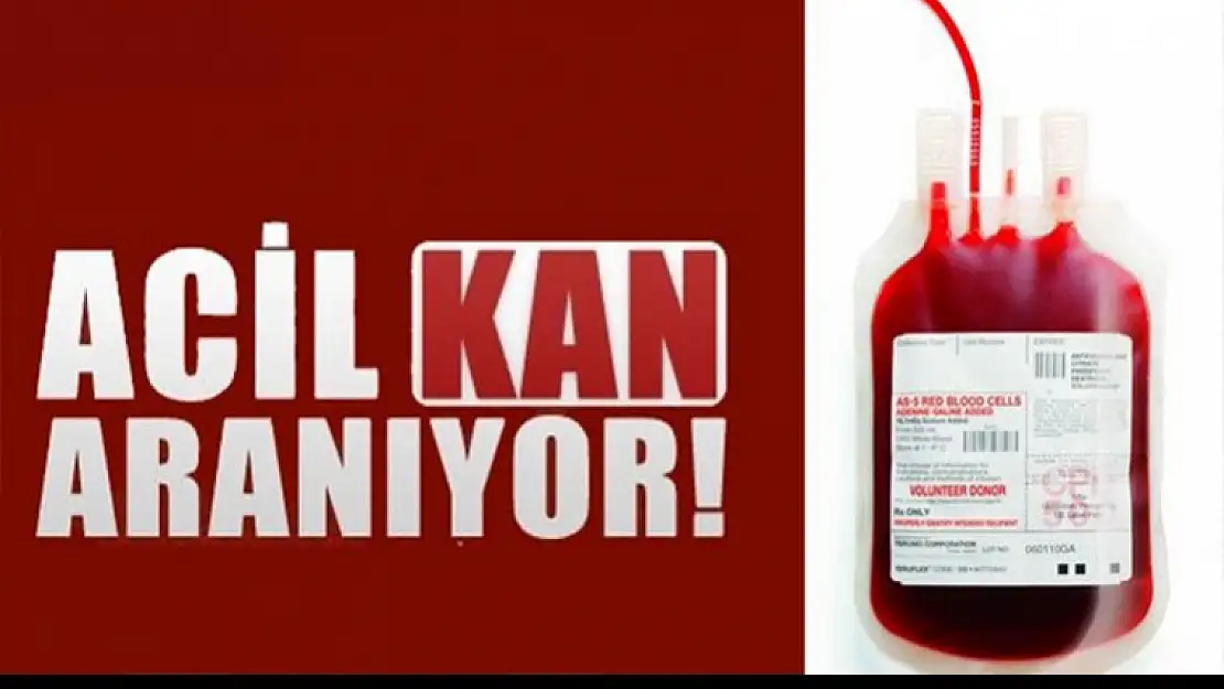 ACİL KAN ARANIYOR