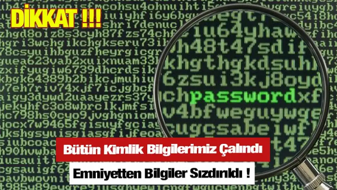 Bütün Kimlik Bilgilerimiz Çalındı!!!!