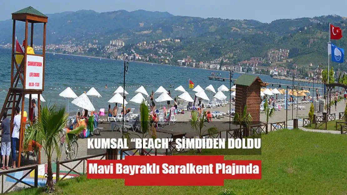 Kumsal Beach ve Restorant, Şimdiden Doldu