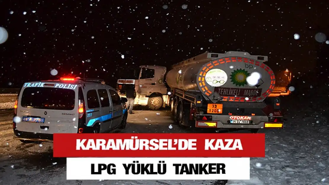 Karamürsel'de LPG yüklü tanker kaza yaptı.