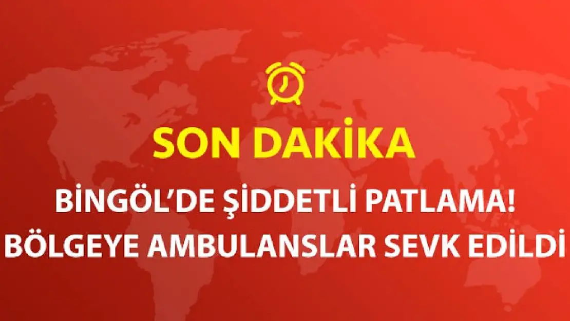 Bingöl'de Bir Araçta Şiddetli Patlama Meydana Geldi