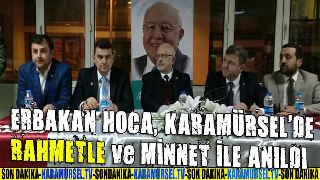 Erbakan Hoca, Karamürsel'de rahmet ve minnet ile anıldı