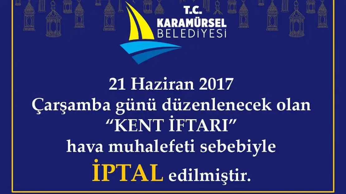 Düzenlenecek Olan Kent İftarı İptal Edildi