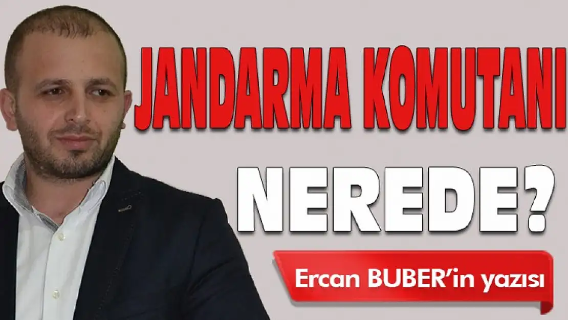 Komutan Nerede?