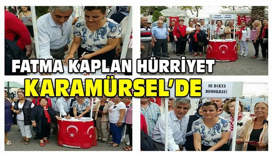 Fatma Kaplan Hürriyet Karamürsel'de