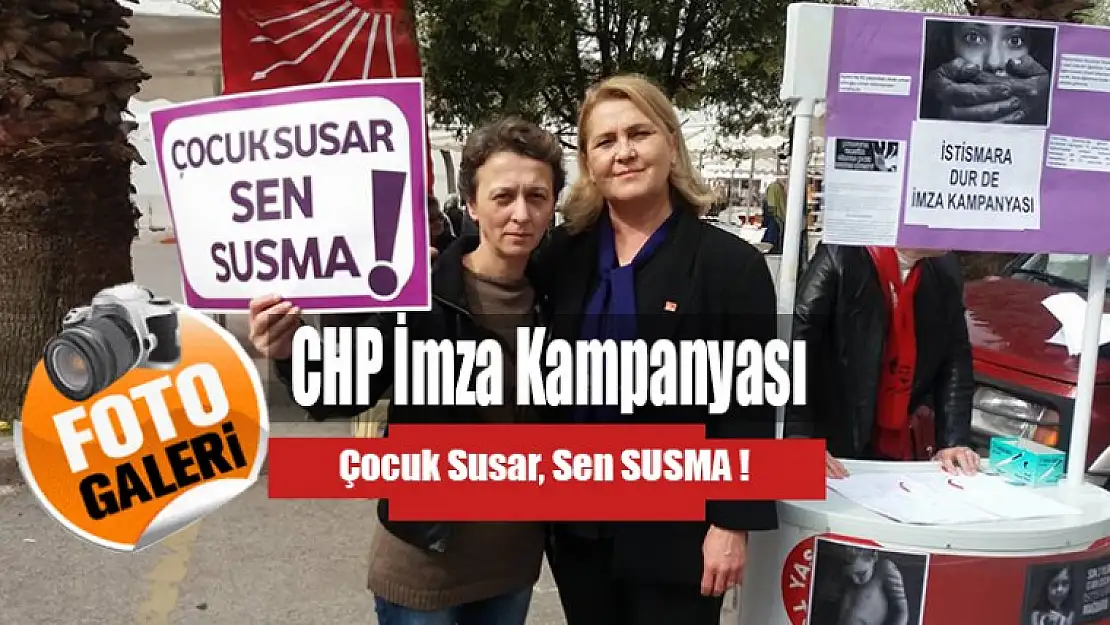 Chp Kadın Kollarından İstismara Karşı İmza Kampanyası