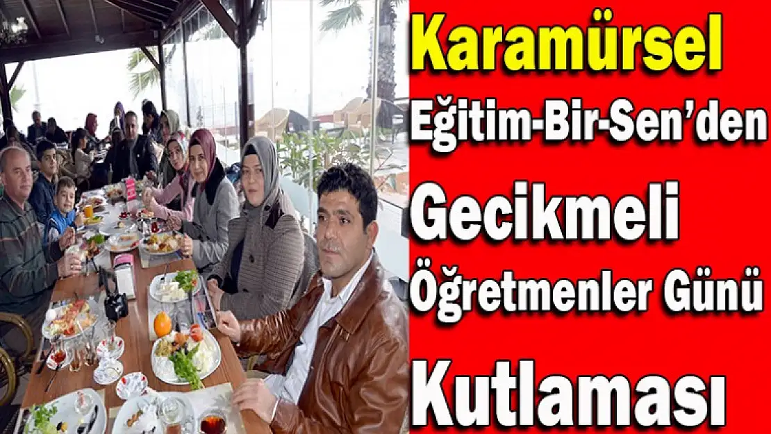 Karamürsel Eğitim-Bir-Sen'den Gecikmeli Öğretmenler Günü Kutlaması