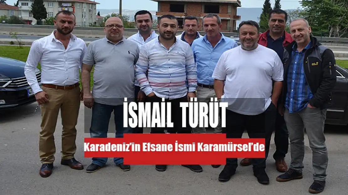 İsmail Türüt Karamürsel'de