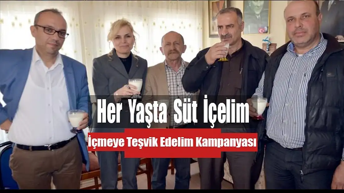 Her Yaşta Süt İçelim, İçmeye Teşvik Edelim Kampanyası