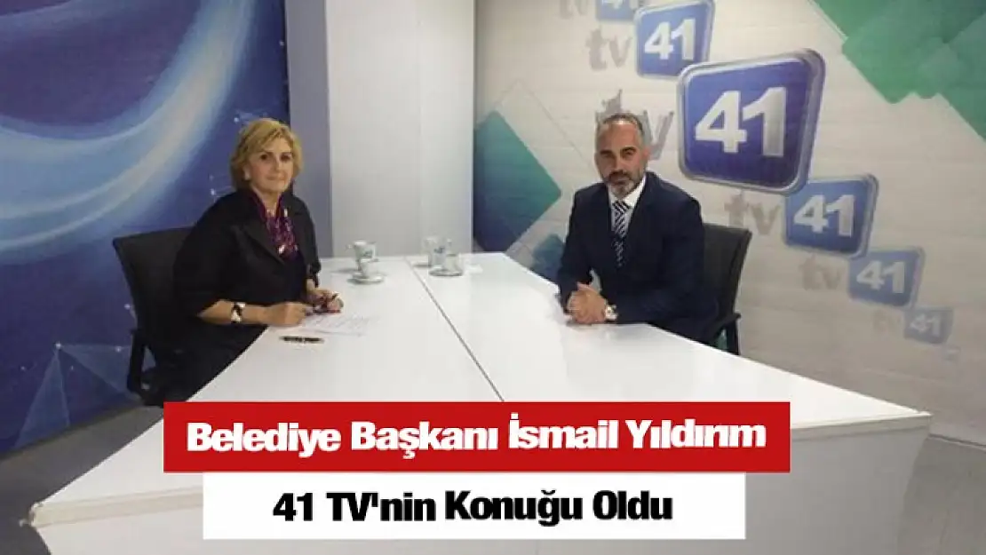 İsmail Yıldırım 41 TV'nin Konuğu Oldu