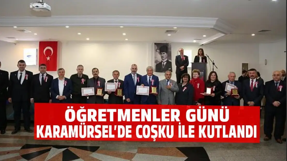 ÖĞRETMENLER GÜNÜ KARAMÜRSEL'DE COŞKU İLE KUTLANDI