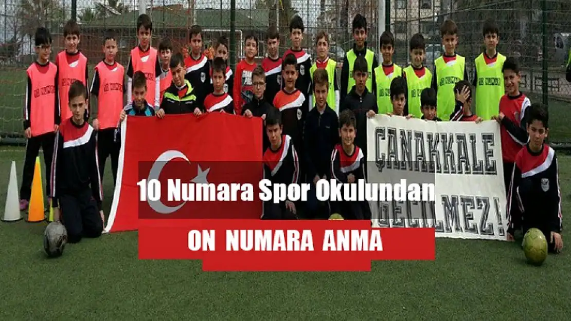 10 Numara Futbol okulu sporcuları çanakkale şehitlerini andı