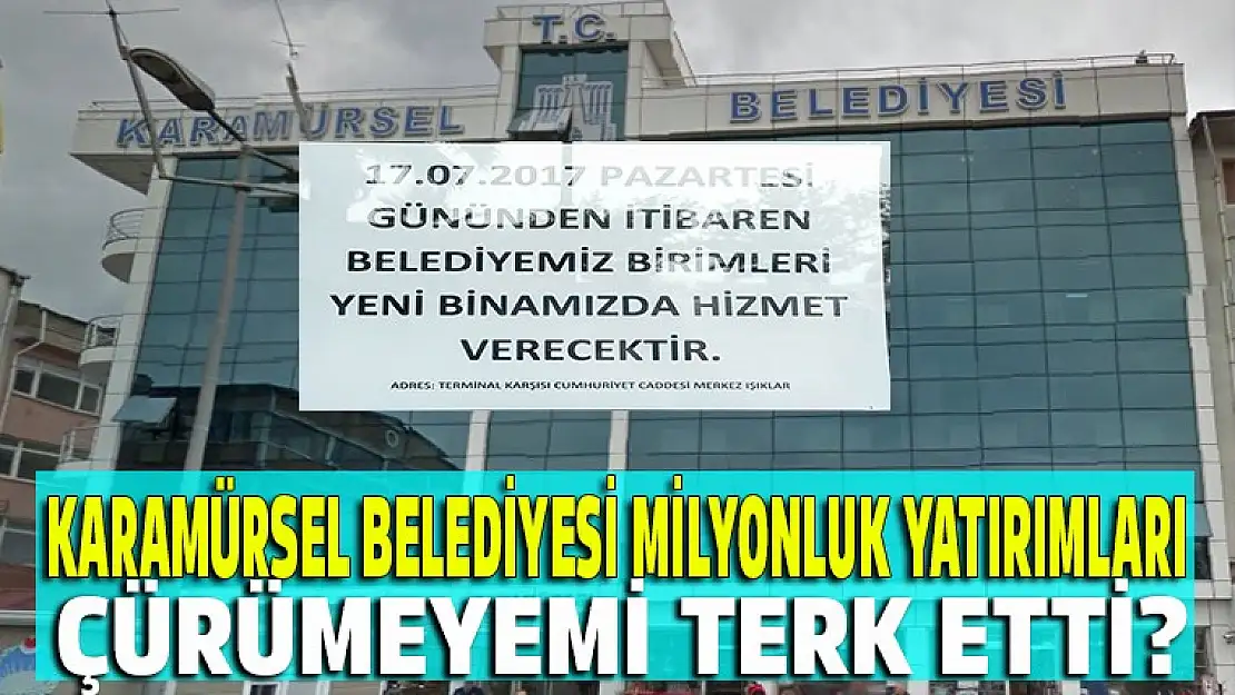 Karamürsel Belediyesi milyonluk yatırımları çürümeyemi bıraktı?