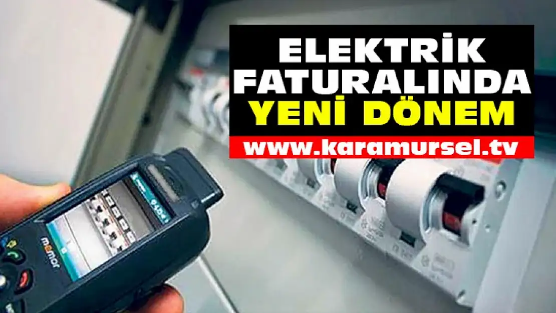 Elektrik Faturalarında Yeni Bir Dönem