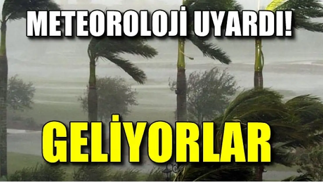 Meteoroloji uyardı: Fırtına geliyor