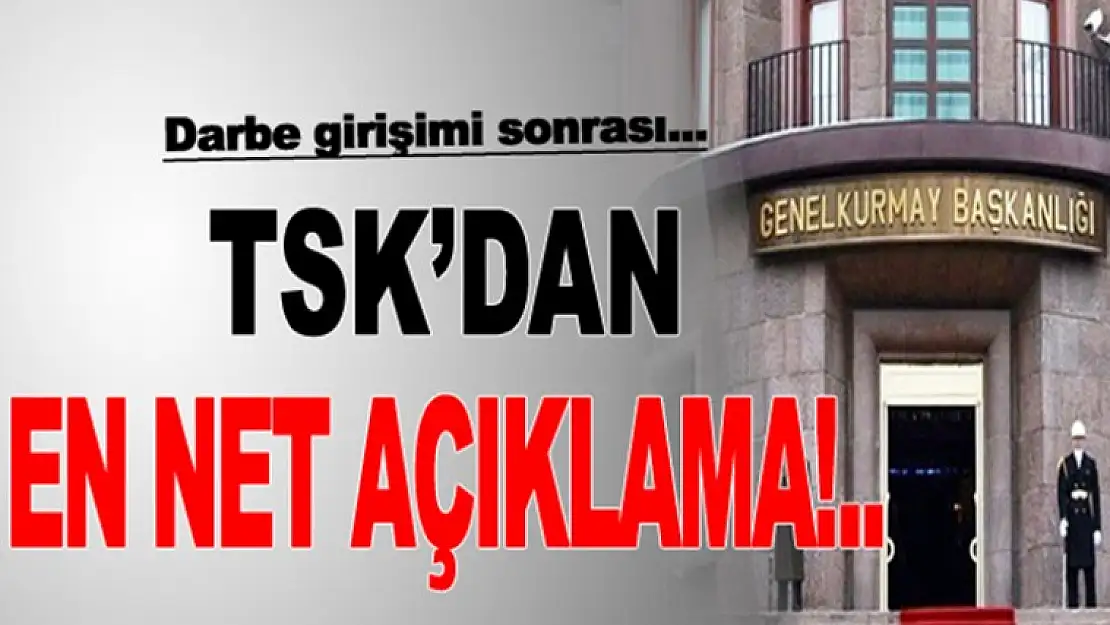 SON DAKİKA - TSK'DAN AÇIKLAMA