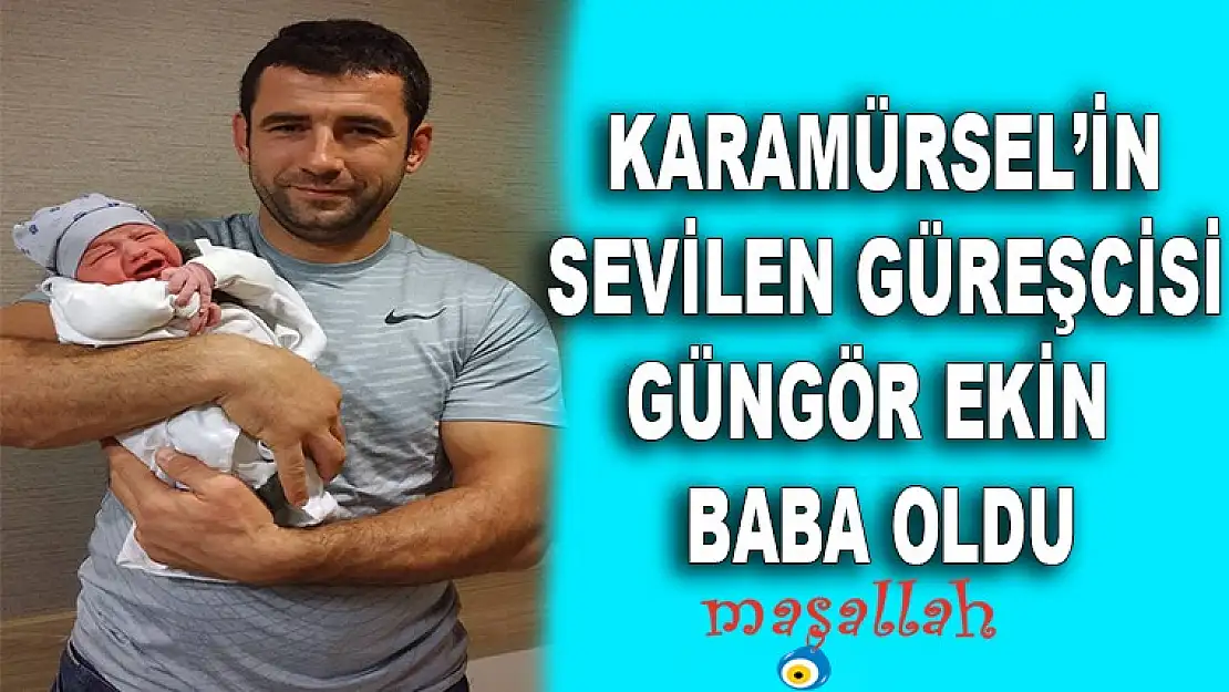 Güngör Ekin Baba oldu