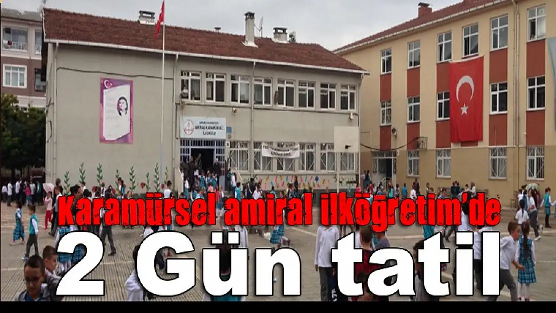 Amiral ilköğretim'de 2 gün tatil