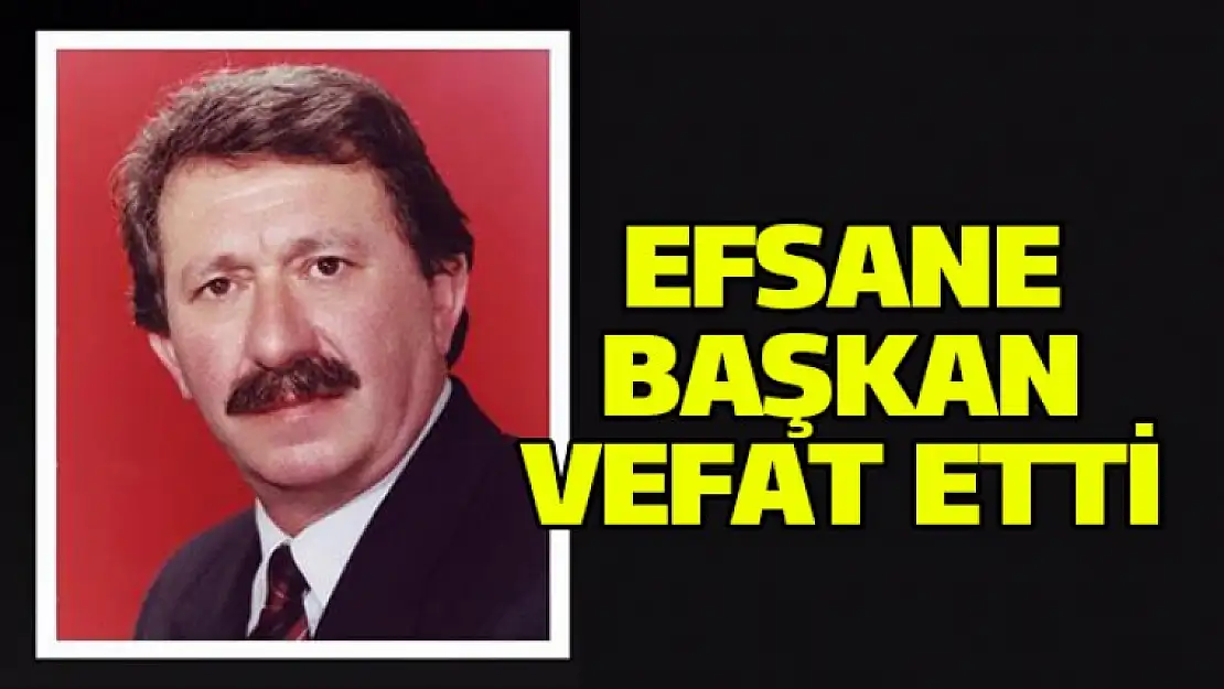 Efsane Başkan Özcan Özalgın hayatını kaybetti