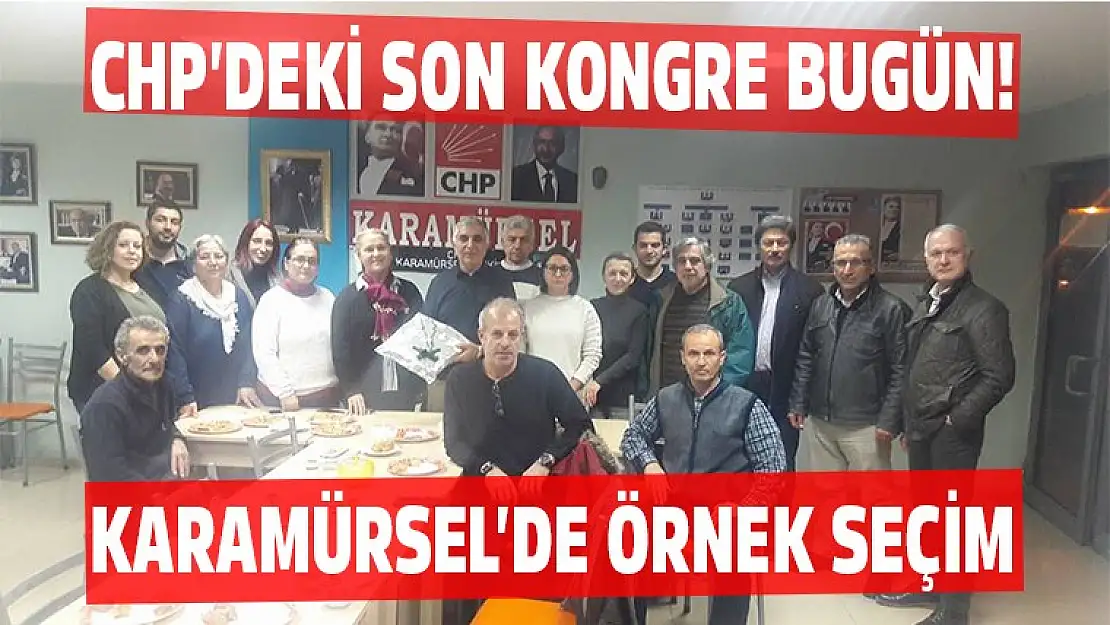 CHP'DEKİ SON KONGRE BUGÜN!