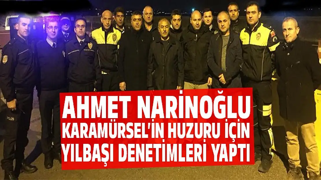 Ahmet Narinoğlu'ndan polis kontrol noktasını ziyaret etti