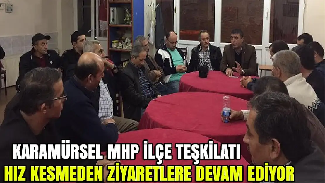 Karamürsel MHP İlçe Taşkilatı Durmak bilmiyor