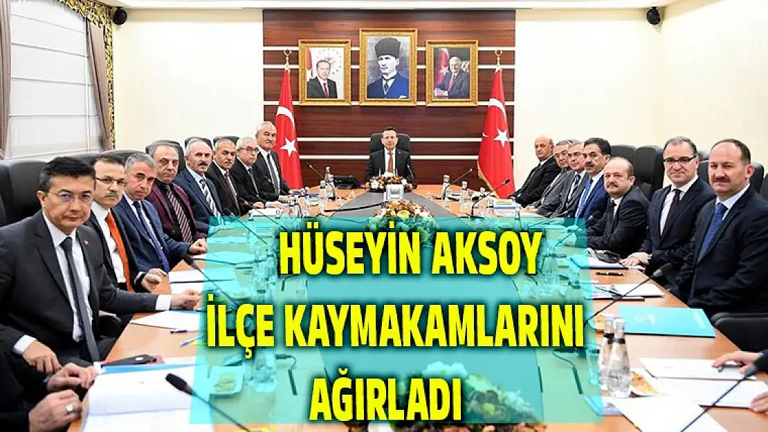 Hüseyin Aksoy İlçe kaymakamlarını ağırladı