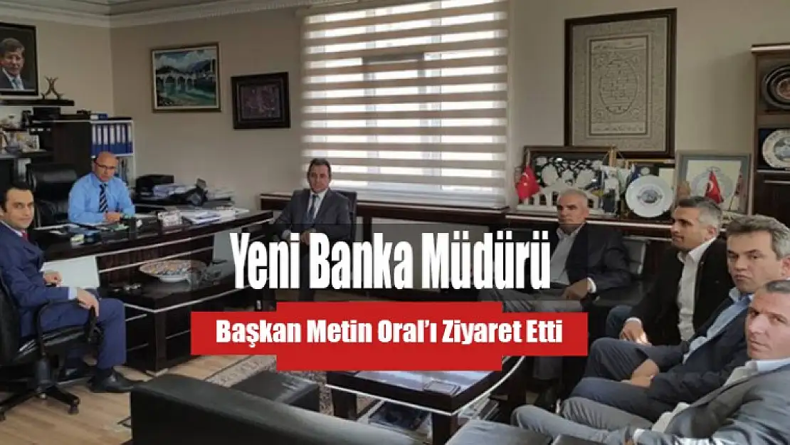 Ziraat Bankası Müdürü Oral'ı Ziyaret Etti