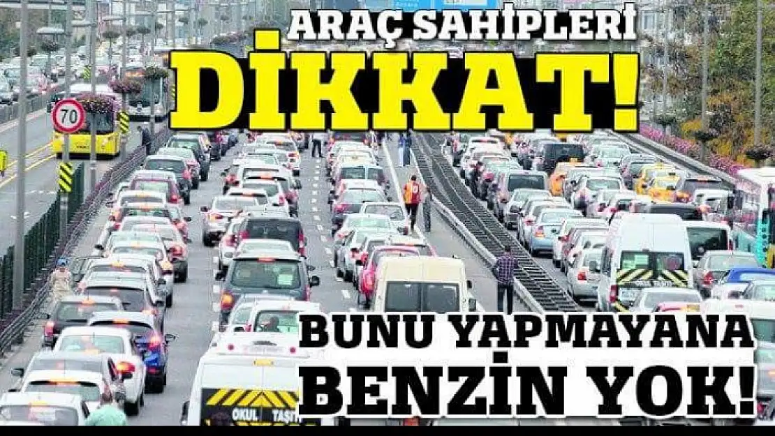 Araç sahipleri dikkat! Yeni sisteme geçiliyor