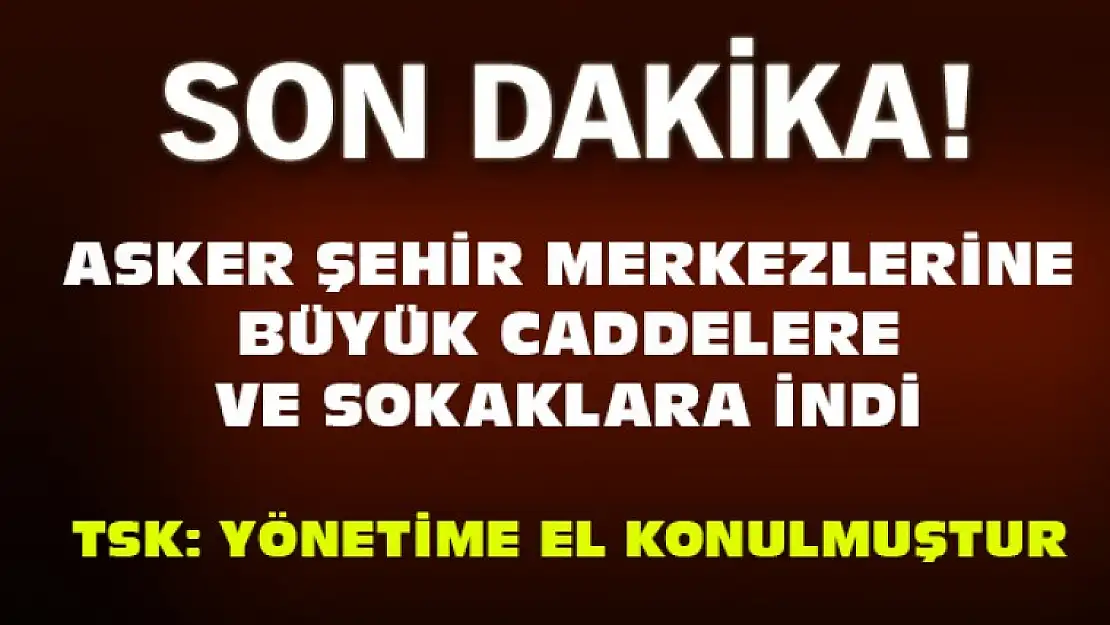 ASKER ŞEHİR MERKEZLERİNE İNDİ