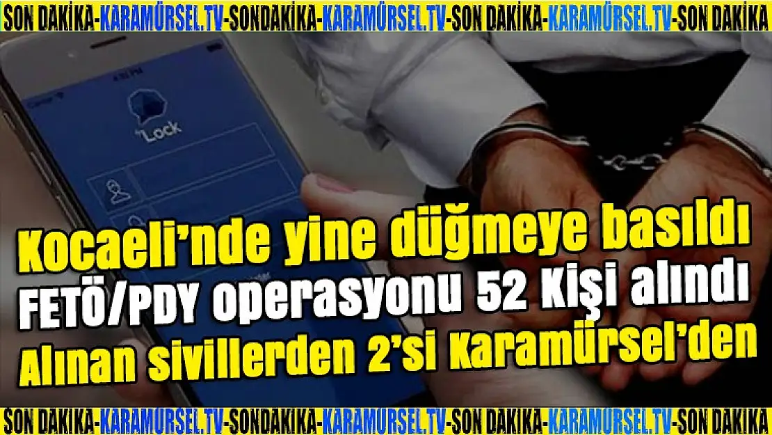 Karamürsel'den 2 Sivil Fetö/Pyd üyesi olduğu iddiası ile alındı