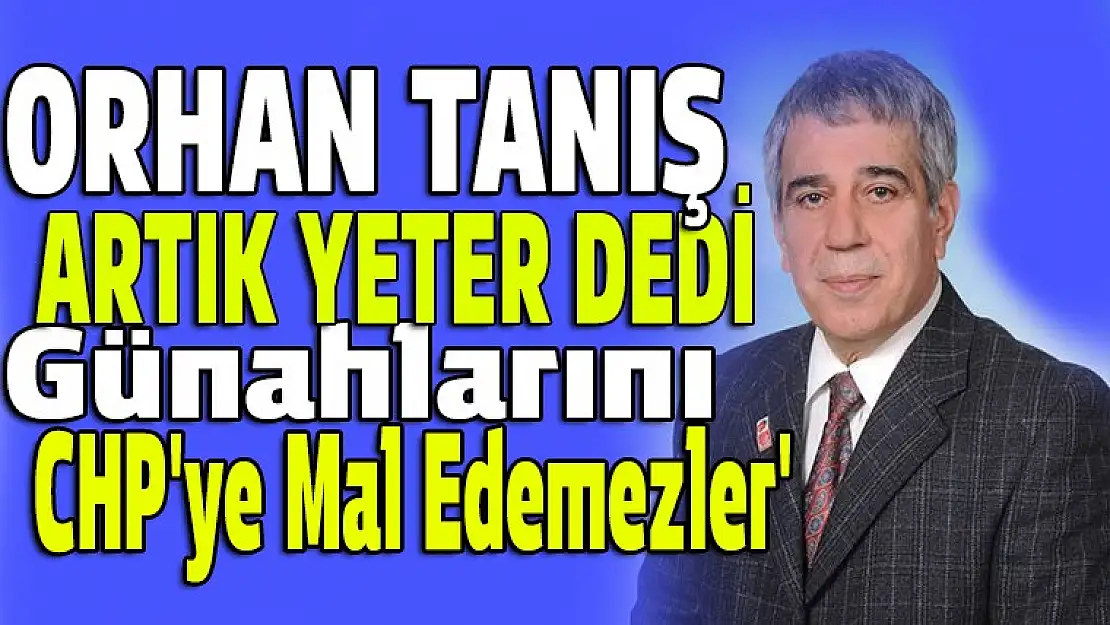 Günahlarını CHP'ye Mal Edemezler