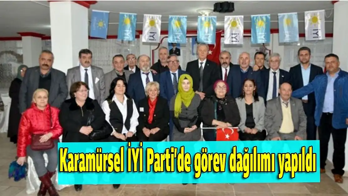 Karamürsel İYİ Parti'de görev dağılımı yapıldı