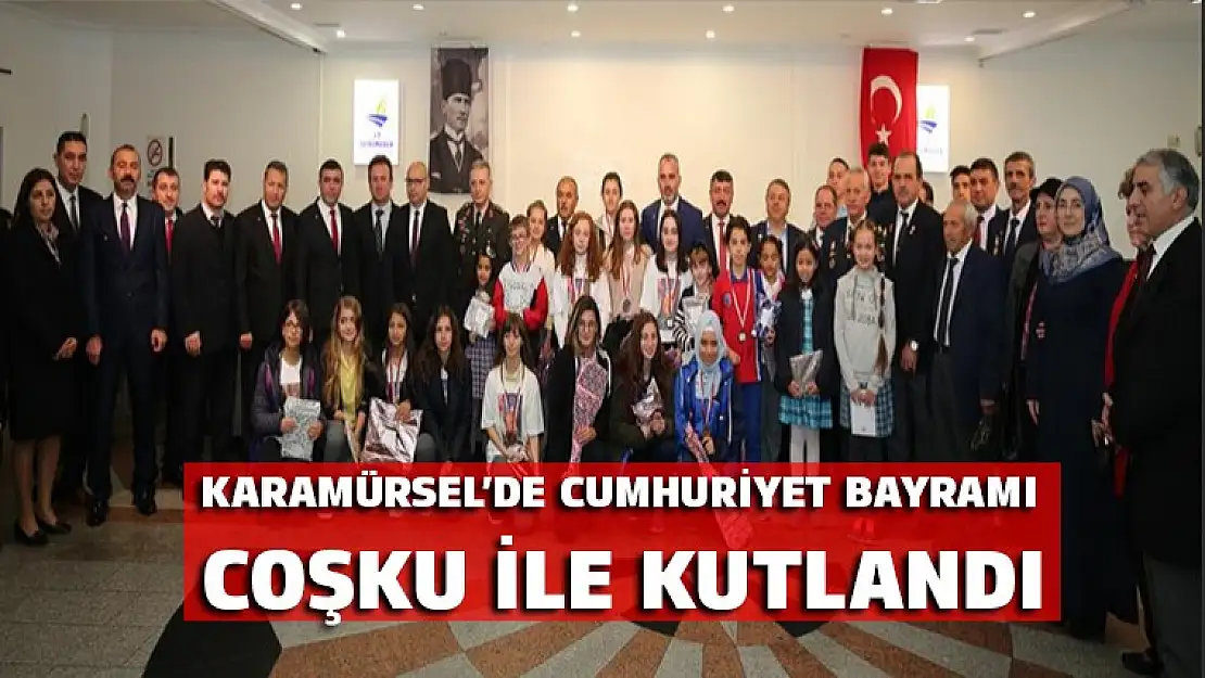 KARAMÜRSEL'DE CUMHURİYET BAYRAMI COŞKU İLE KUTLANDI