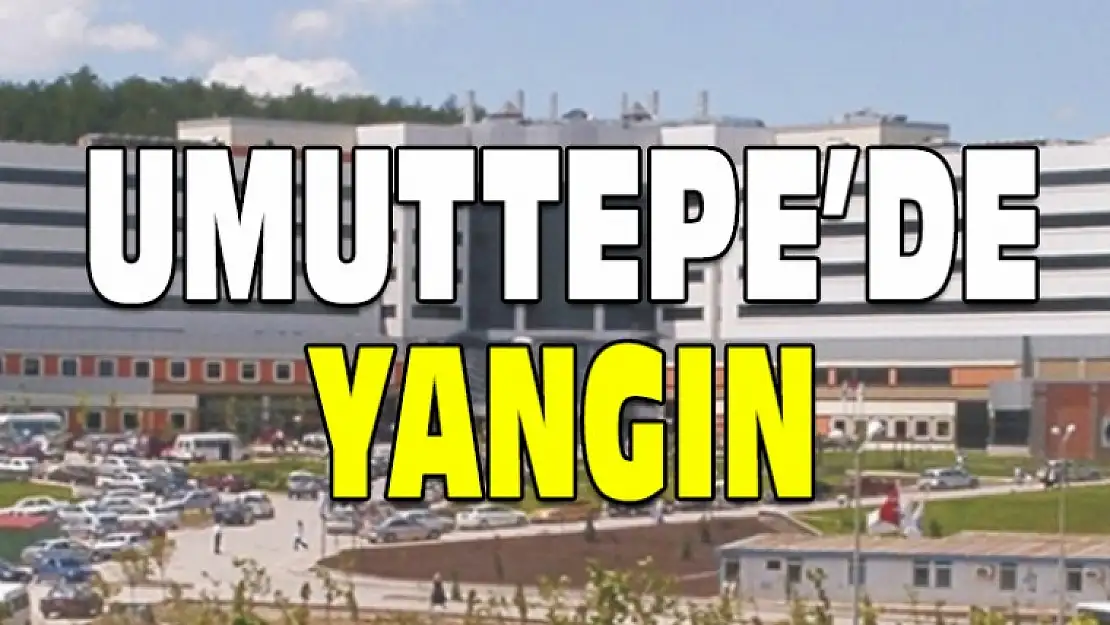 Umuttepe'de YANGIN !