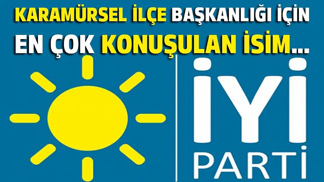 Karamürsel İYİ Parti ilçe başkanlığı için konuşulan isim