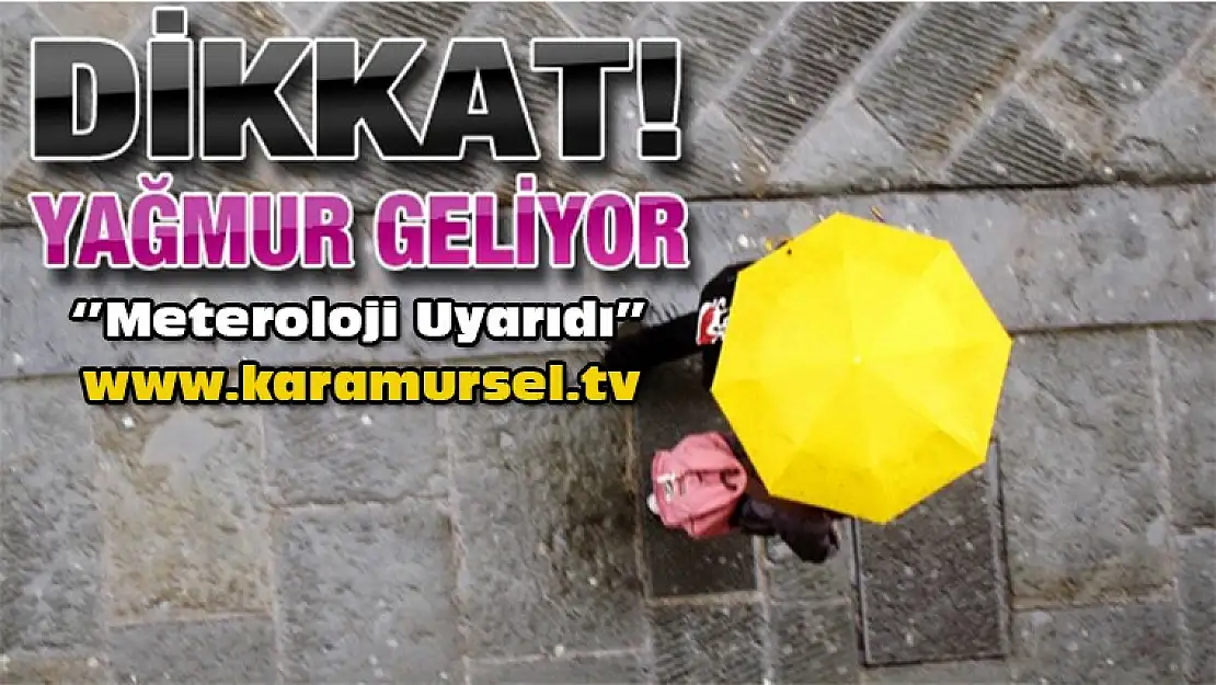 Meteoroloji'den Yağış Uyarısı