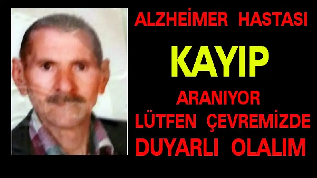 77 yaşındaki Alzheimer hastası Ahmet Limon Bir Haftadır  Kayıp