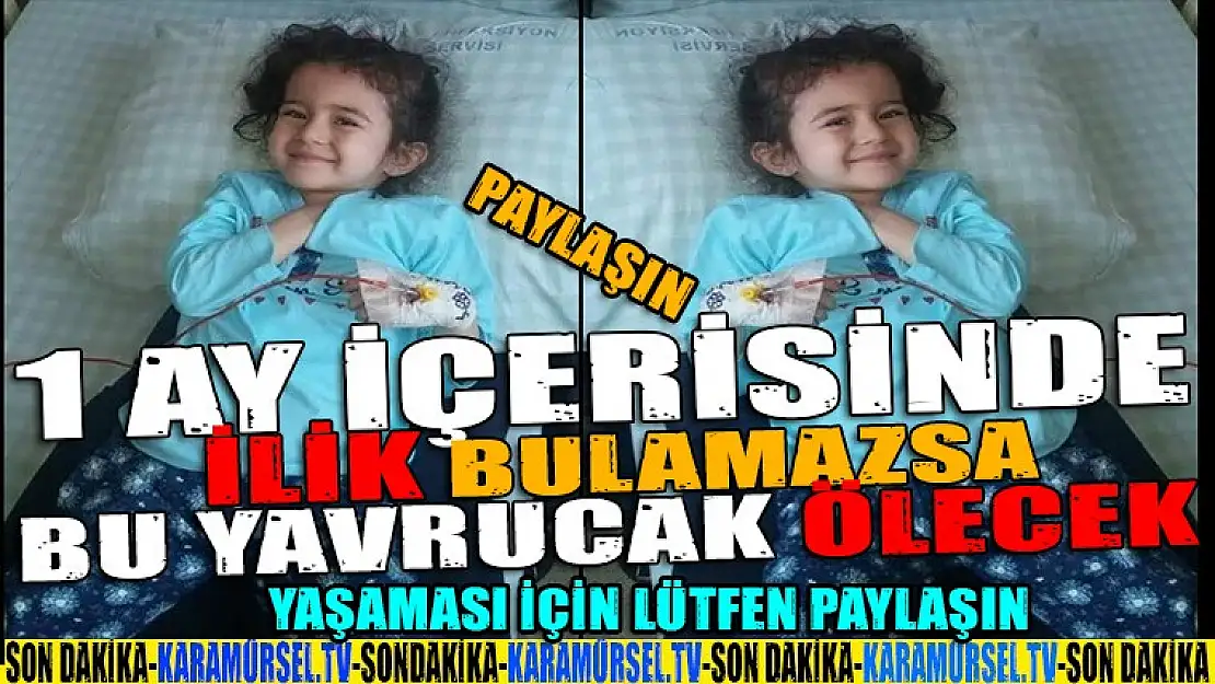 Bir umuttur yaşamak, ÇOK ÖNEMLİ LÜTFEN PAYLAŞIN