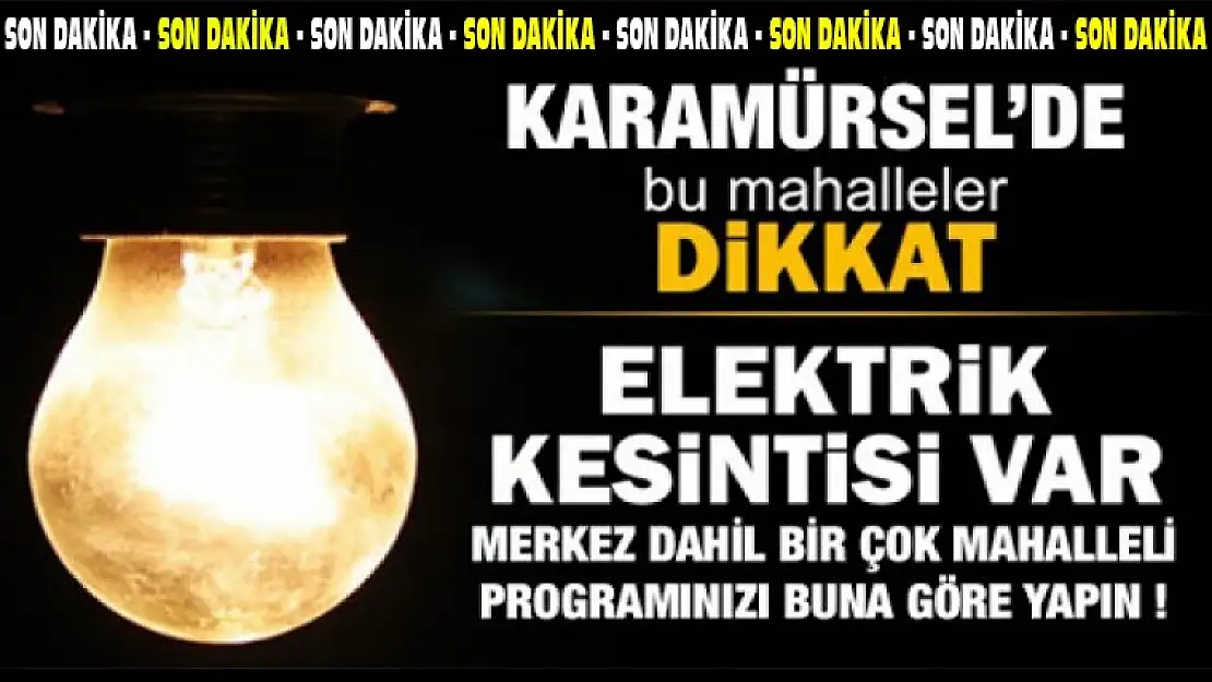 Karamürsel'de 8 Saat elektrik kesilecek