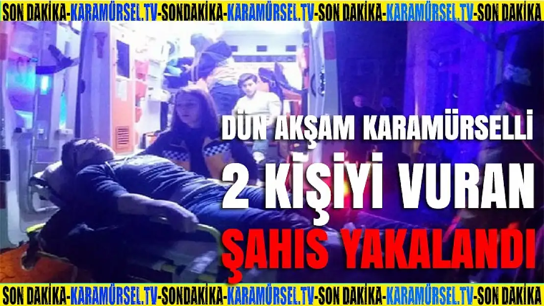 Karamürselli 2 kişiyi vuran şahıs kısa sürede yakalandı