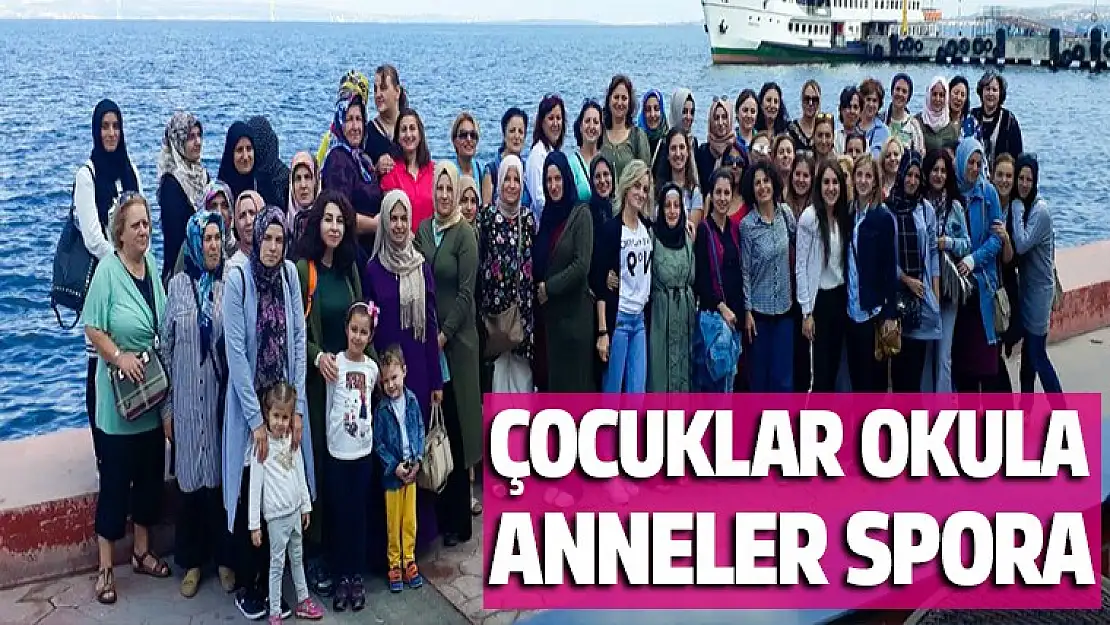 Çocuklar Okula, Anneler Spora