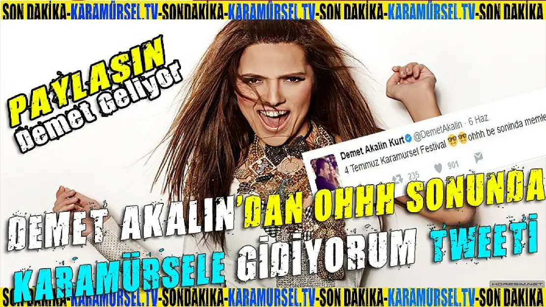 Demet Akalın'dan ohhh Karamürsel'e gidiyorum tweeti