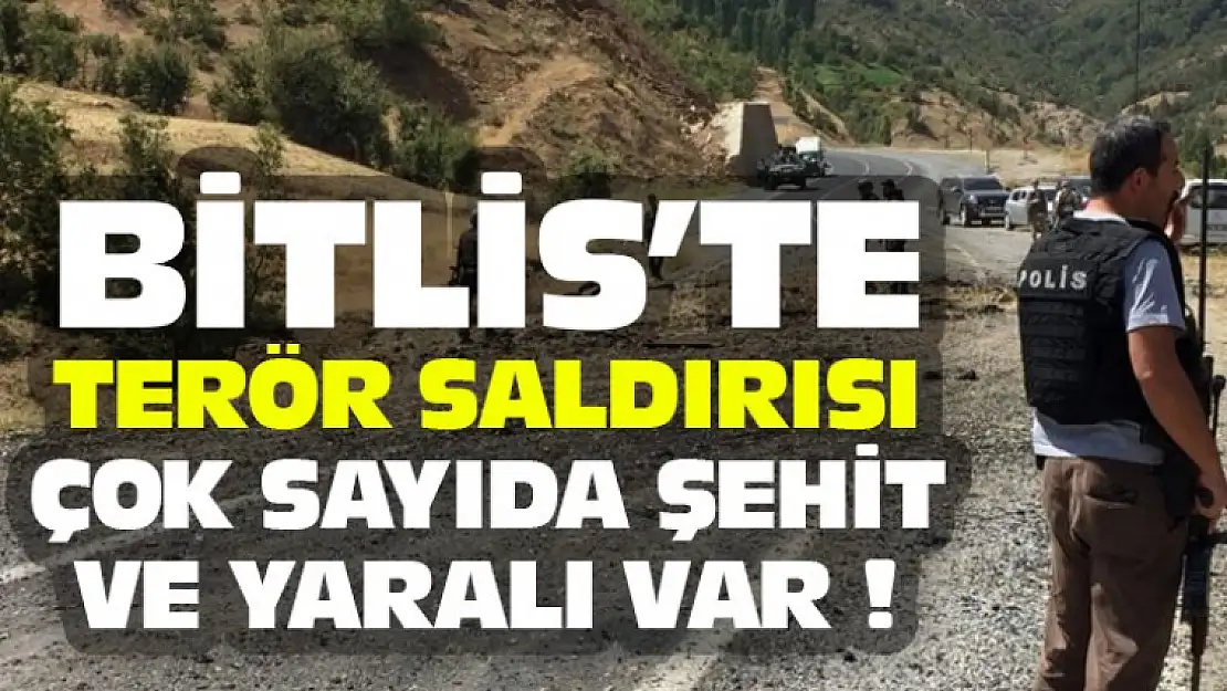 Bitlis'te Terör Saldırısı: 6 Şehit