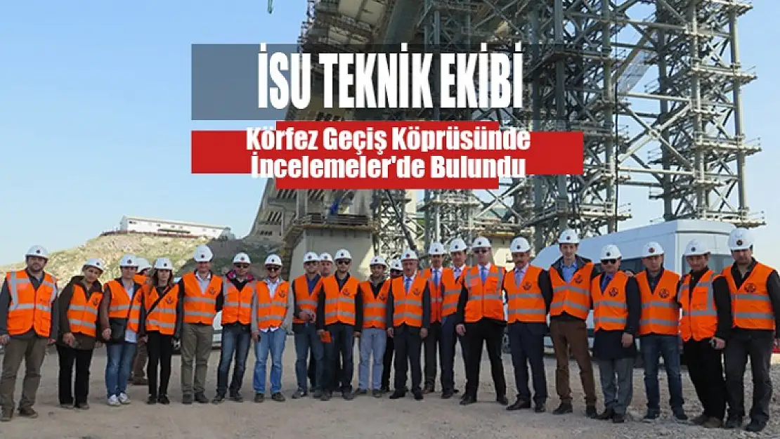 İSU Teknik Ekibi Körfez Geçiş Köprüsünde İncelemeler'de Bulundu